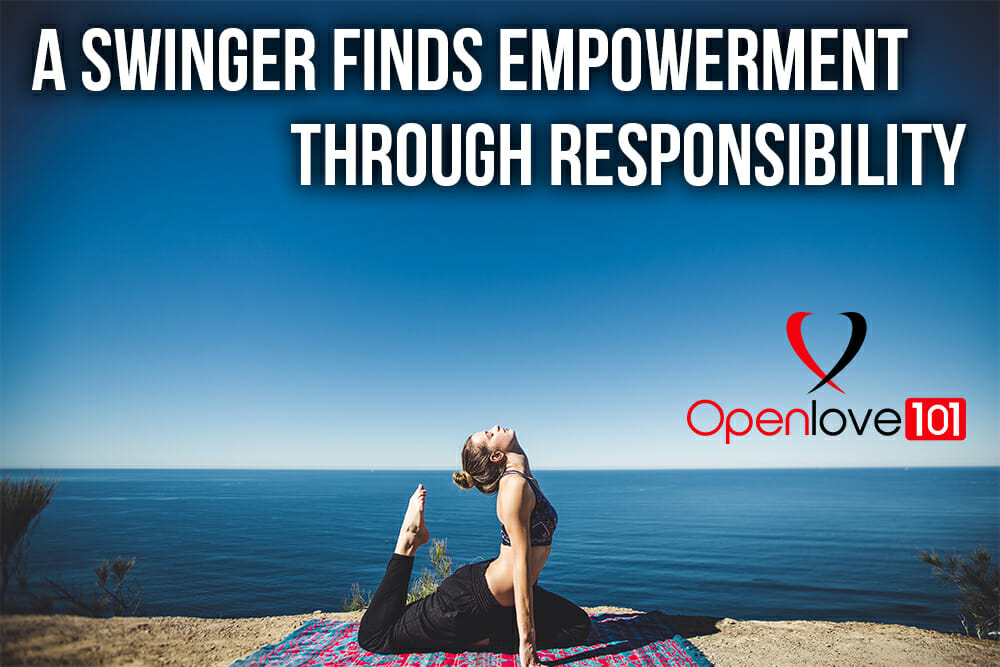 A Swinger Finds Empowerment Through Responsibility